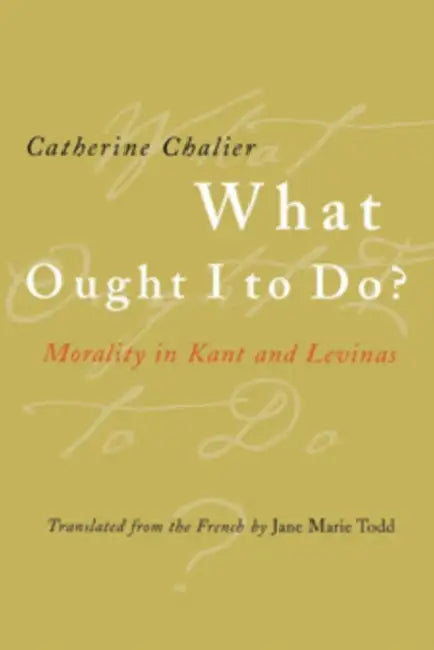What Ought I to Do? (English, Catherine Chalier | Jane Marie Todd) - Image 1 - BookBajar