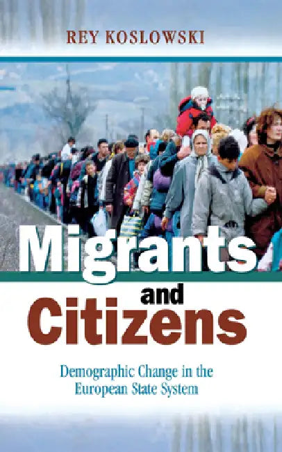 Migrants and Citizens (English, Rey Koslowski) - Image 1 - BookBajar