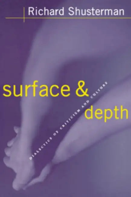 Buy Surface and Depth (English, Richard Shusterman) Online at Best Price - BookBajar