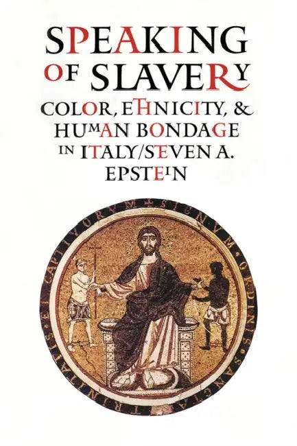 Speaking of Slavery (English, Steven A. Epstein) - Image 1 - BookBajar