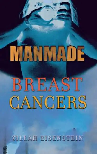 Buy Manmade Breast Cancers (English, Zillah Eisenstein) Online at Best Price - BookBajar