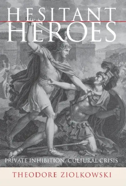 Hesitant Heroes (English, Theodore Ziolkowski) - Image 1 - BookBajar
