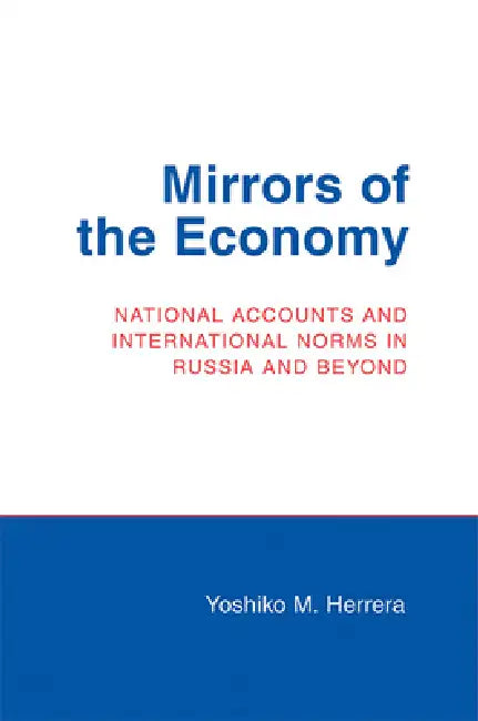 Buy Mirrors of the Economy (English, Yoshiko M. Herrera) Online at Best Price - BookBajar