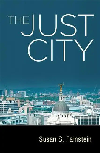 Buy The Just City (English, Susan S. Fainstein) Online at Best Price - BookBajar