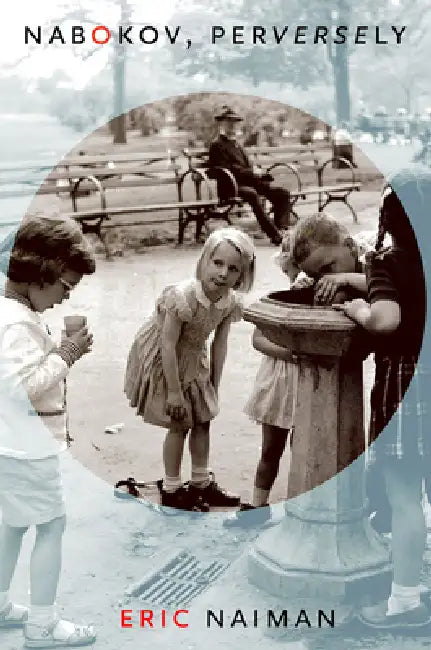 Buy Nabokov, Perversely (English, Eric Naiman) Online at Best Price - BookBajar