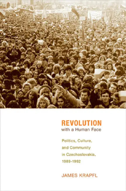 Buy Revolution with a Human Face (English, James Krapfl) Online at Best Price - BookBajar