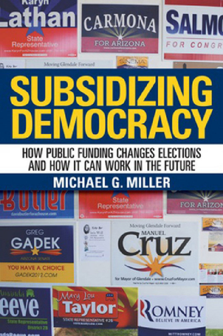 Buy Subsidizing Democracy (English, Michael G. Miller) Online at Best Price - BookBajar
