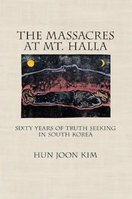 The Massacres at Mt. Halla (English, Hun Joon Kim) - Image 1 - BookBajar