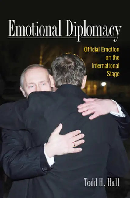 Emotional Diplomacy (English, Todd H. Hall) - Image 1 - BookBajar