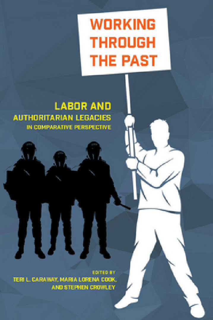 Working Through the Past (English, Teri L. Caraway | Maria Lorena Cook | Stephen Crowley) - Image 1 - BookBajar