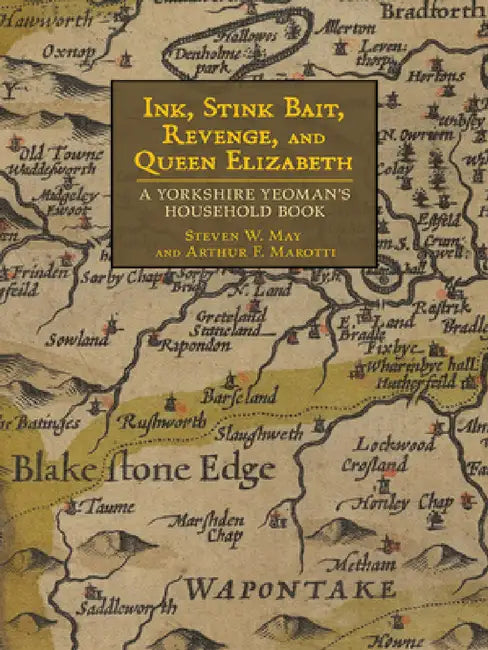 Buy Ink, Stink Bait, Revenge, and Queen Elizabeth (English, Steven W. May | Arthur F. Marotti) Online at Best Price - BookBajar