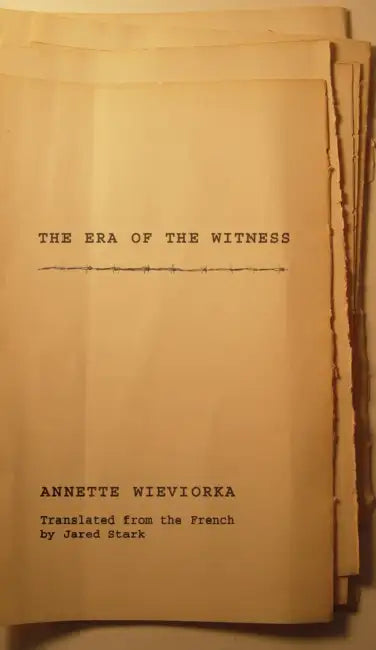 Buy The Era of the Witness (English, Annette Wieviorka | Jared Stark) Online at Best Price - BookBajar