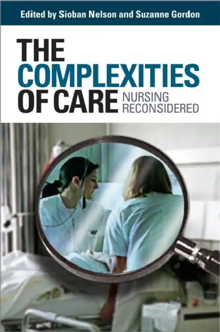 The Complexities of Care (English, Sioban Nelson | Suzanne Gordon) - Image 1 - BookBajar