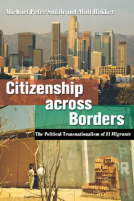 Buy Citizenship Across Borders (English, Michael Peter Smith | Matt Bakker) Online at Best Price - BookBajar