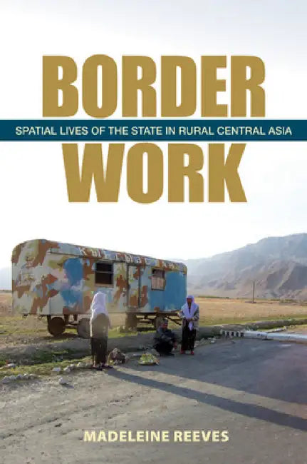 Buy Border Work (English, Madeleine Reeves) Online at Best Price - BookBajar