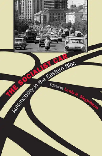 The Socialist Car (English, Lewis H. Siegelbaum) - Image 1 - BookBajar