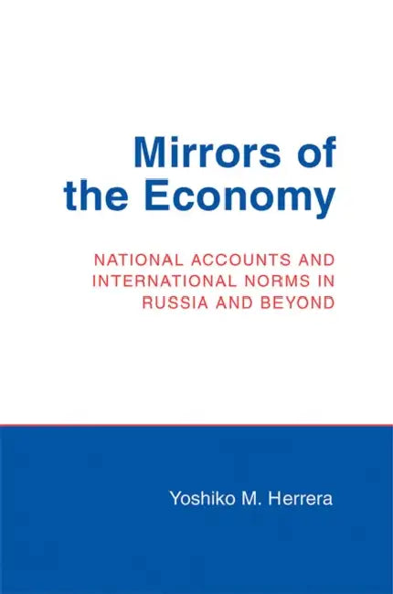 Buy Mirrors of the Economy (English, Yoshiko M. Herrera) Online at Best Price - BookBajar