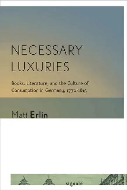 Buy Necessary Luxuries (English, Matt Erlin) Online at Best Price - BookBajar