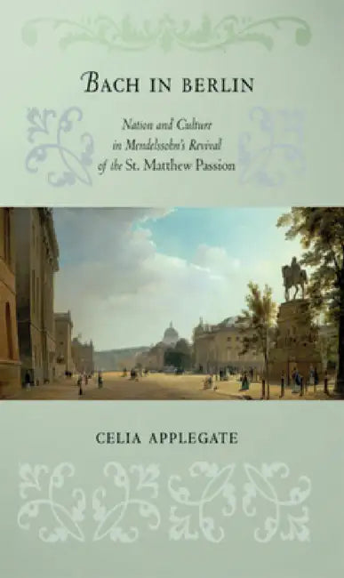 Buy Bach in Berlin (English, Celia Applegate) Online at Best Price - BookBajar