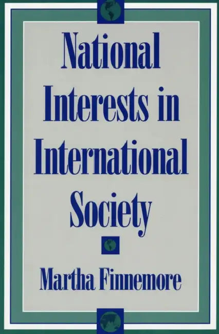Buy National Interests in International Society (English, Martha Finnemore) Online at Best Price - BookBajar