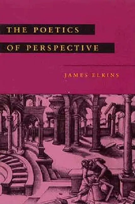 Buy The Poetics of Perspective (English, James Elkins) Online at Best Price - BookBajar