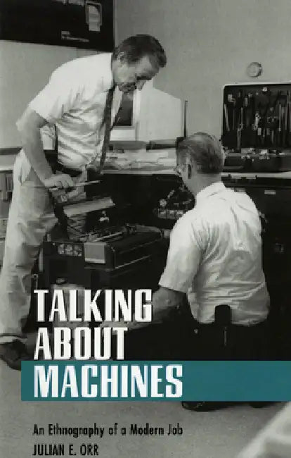Buy Talking about Machines (English, Julian E. Orr) Online at Best Price - BookBajar