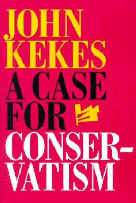 Buy A Case for Conservatism (English, John Kekes) Online at Best Price - BookBajar