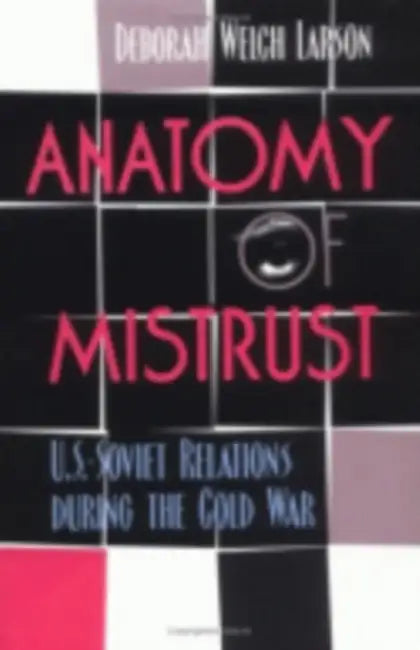 Anatomy of Mistrust (English, Deborah Welch Larson) - Image 1 - BookBajar