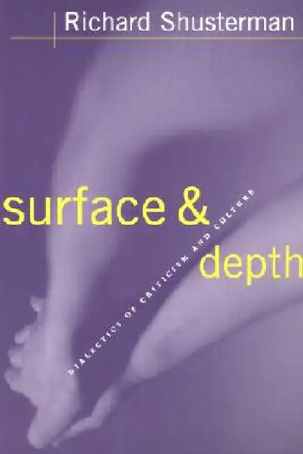Buy Surface and Depth (English, Richard Shusterman) Online at Best Price - BookBajar