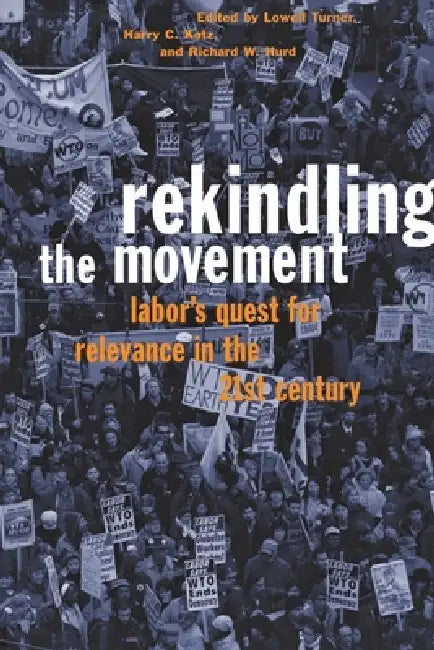 Rekindling the Movement (English, Lowell Turner | Harry C. Katz | Richard W. Hurd) - Image 1 - BookBajar