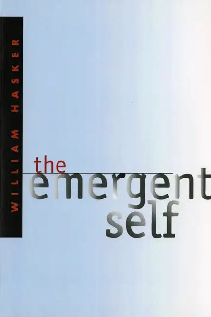 Buy The Emergent Self (English, William Hasker) Online at Best Price - BookBajar