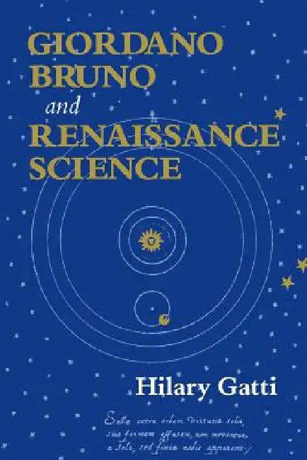 Buy Giordano Bruno and Renaissance Science (English, Hilary Gatti) Online at Best Price - BookBajar