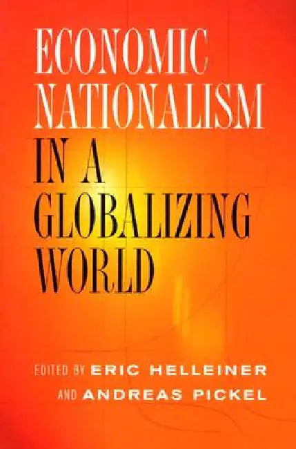 Buy Economic Nationalism in a Globalizing World (English, Eric Helleiner | Andreas Pickel) Online at Best Price - BookBajar