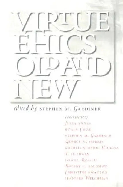 Virtue Ethics, Old and New (English, Stephen M. Gardiner) - Image 1 - BookBajar