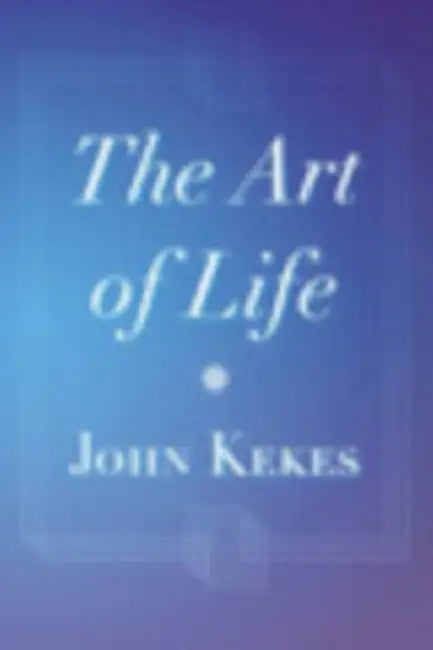 The Art of Life (English, John Kekes) - Image 1 - BookBajar