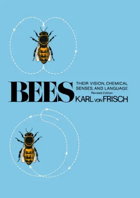 Buy Bees: Their Vision, Chemical Senses, and Language (English, Karl Von Frisch | Donald R. Griffin) Online at Best Price - BookBajar