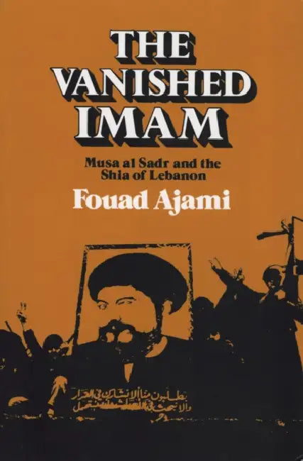 Buy Vanished Imam (English, Fouad Ajami) Online at Best Price - BookBajar