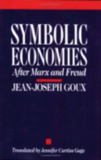 Buy Symbolic Economies (English, Jean-Joseph Goux | Jennifer Curtiss Gage) Online at Best Price - BookBajar