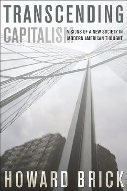 Buy Transcending Capitalism (English, Howard Brick) Online at Best Price - BookBajar