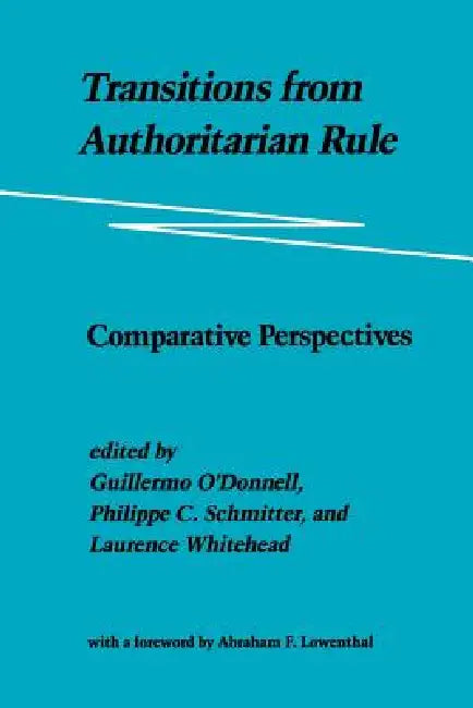 Buy Transitions from Authoritarian Rule (English, Guillermo A. O'Donnell | Laurence Whitehead | Philippe C. Schmitter) Online at Best Price - BookBajar