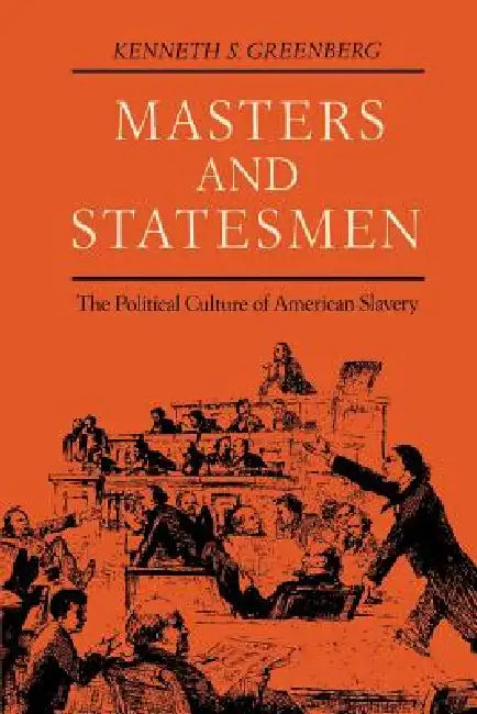 Buy Masters and Statesmen (English, Kenneth S. Greenberg) Online at Best Price - BookBajar