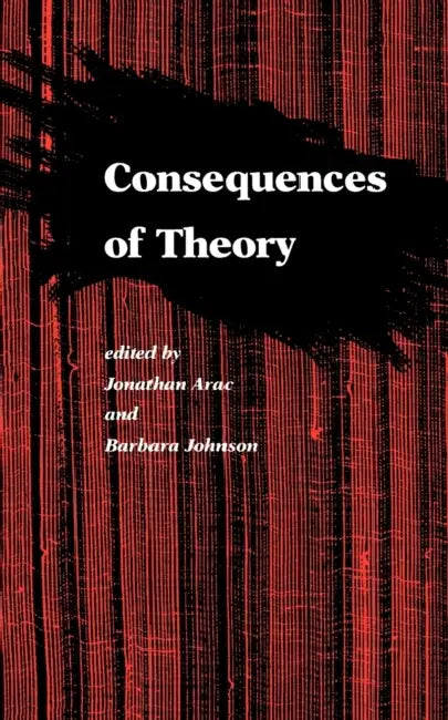 Buy Consequences of Theory (English, Jonathan Arac | Barbara Johnson) Online at Best Price - BookBajar