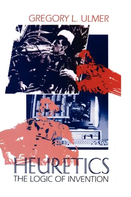 Buy Heuretics (English, Gregory L. Ulmer) Online at Best Price - BookBajar