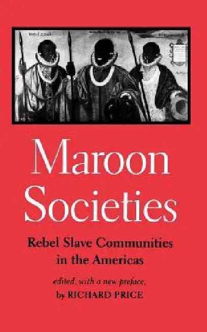 Buy Maroon Societies (English, Richard Price | Richard Pr) Online at Best Price - BookBajar