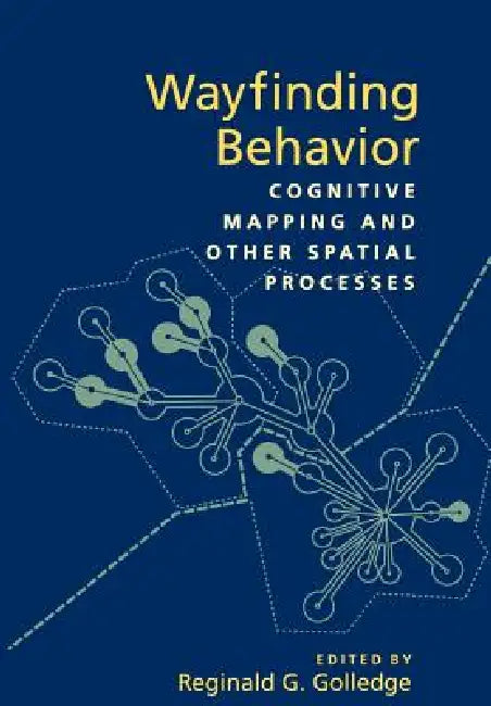 Buy Wayfinding Behavior (English, Reginald G. Golledge) Online at Best Price - BookBajar