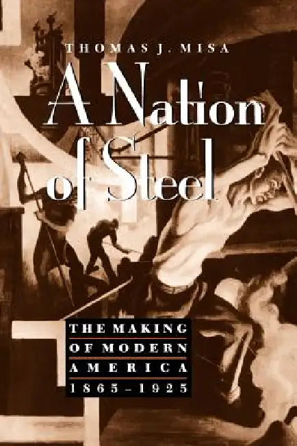 A Nation of Steel (English, Thomas J. Misa) - Image 1 - BookBajar