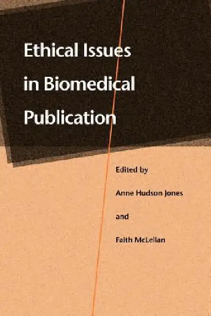 Ethical Issues in Biomedical Publication (English, Anne Hudson Jones | Faith McLellan) - Image 1 - BookBajar