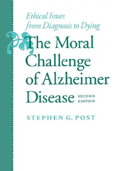Buy The Moral Challenge of Alzheimer Disease (English, Stephen Garrard Post) Online at Best Price - BookBajar