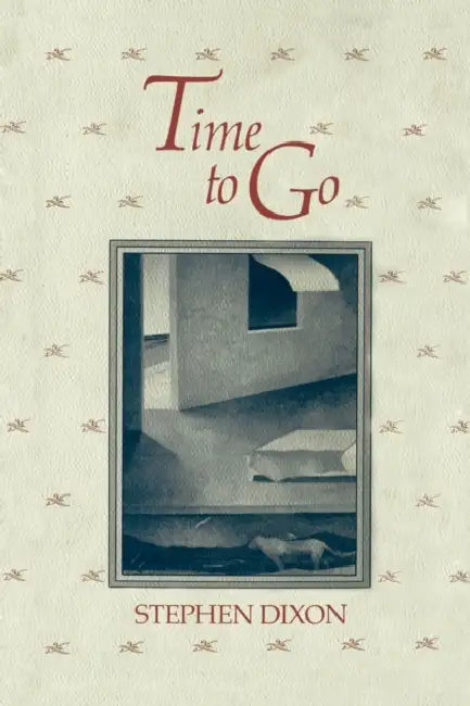 Buy Time to Go (English, Stephen Dixon) Online at Best Price - BookBajar