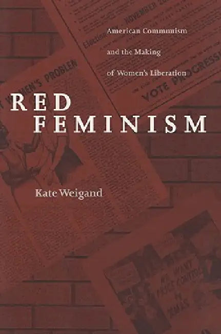 Buy Red Feminism (English, Kate Weigand) Online at Best Price - BookBajar